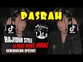 Download Lagu DJ BASS KANE VIRAL🔥PASRAH🔥BAJIDOR STYLE GERENGSENG SPEED LEO WALDY - YAUDAHIYADJ🔥