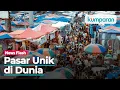 Download Lagu Deretan Pasar Paling Aneh di Dunia