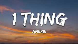 Amerie 1 Thing Lyrics 