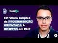 Estrutura simples da Programacao Orientada a Objetos em PHP ilustraCode