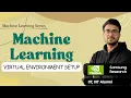 11 12 Virtual Environment Setup for Machine Learning