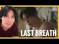 Mark Tuan - Last Breath (Official Music Video) รีแอคชั่น [REACTION] | POPofPatriot
