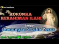 Download Lagu Koronka Kerahiman Ilahi - Koronka Kerahiman Ilahi dengan renungan luka-luka Yesus - Doa Penuh Kuasa