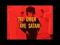 The Omen - Ave Satani