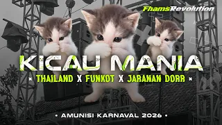 dj kicau mania v2 thailand style x funkot x jaranan dor fhams revolution