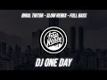 DJ ONE DAY REMIX SLOW FULL BASS MANTAP VIRAL TIKTOK GOYANG MORENA