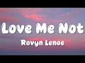Ravyn Lenae - Love Me Not (Lyrics)
