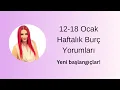 Lagu 12-18 Ocak Haftalık Burç Yorumları \u0026 Oğlak Yeniayı