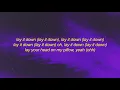 Download Lagu Steelix   Lay It Down Lyrics   tell your friends you ain't coming out tonight