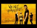 We Are Your Friends - Final Song *English Version*