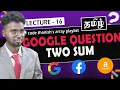 Two Sum - Most Asked Google Interview Question Array Medium