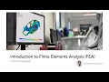 Introduction to Finite Elements Analysis (FEA)