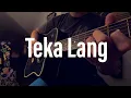 Lagu Teka Lang - Emman (fingerstyle guitar cover)(with free tabs)