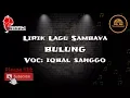 Download Lagu Lirik Lagu SAMBAVA - Bulung (Iqba Sanggo)