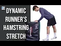 How To Dynamic Runner s Hamstring Stretch