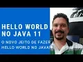 Java Tutorial - Hello World in Java 11