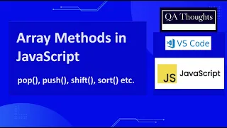 JavaScript Array Methods Explained Push Pop Slice Sort More QA Thoughts