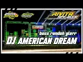 Download Lagu DJ AMERICAN DREAM BASS RENDAH GLERR HOREG