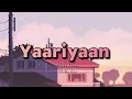 Download Lagu Yaariyaan -lyrics  Mohan Kanan, Shilpa Rao  Cocktail @LYRICS🖤