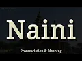 Download Lagu Naini: Uitspraak en Betekenis