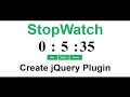 Create StopWatch using JavaScript Create StopWatch plugin using jquery