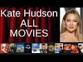 ALL Kate Hudson Movies Ranked by Score Critics Fans