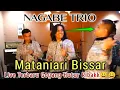 Download Lagu GOYANG GURJAK [NAGABE TRIO] MATANIARI BISSAR | ASLI GURJAK HABIS BAH😅