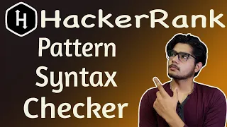 Pattern Syntax Checker HackerRank Solution HackerRank Pattern Syntax Checker Solution