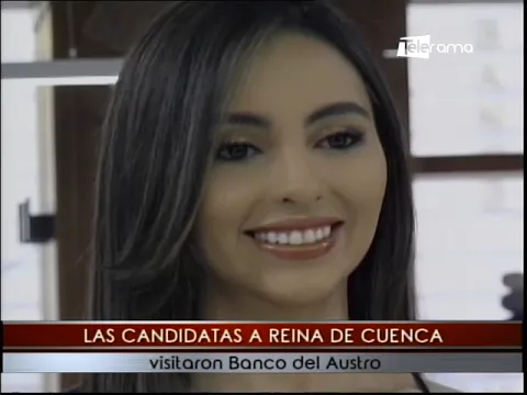 Las candidatas a Reina de Cuenca visitaron Banco del Austro