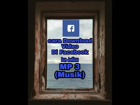 Download MP3 Cara Download Video Di FB Dan Jadikan MP3 (Musik)