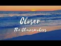 The Chainsmokers - Closer Loop