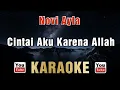 Download Lagu Novi Ayla - Cintai Aku Karena Allah (Karaoke)
