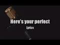 Download Lagu Here's Your Perfect - Jamie Miller (Lyrics) | Cover by Flukie