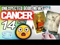 Cancer UNEXPECTED GOOD NEWS horoscope for today APRIL 14 2026 tarot APRIL