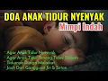 Lagu Doa Anak Tidur Nyenyak Dan Mimpi Indah