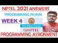 Programming in Java 2021 Week 4 Programming Assignment Solutions NPTEL