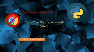 Make Your own web browser using python l PyQt5 web browser building guide