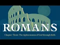 Romans 3 The Righteousness of God Through Faith