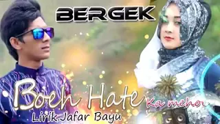 bergek boh hate gadoh