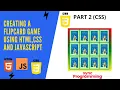 Creating a Flip the Card game using HTML CSS and Javascript Part 2