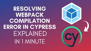 How To Resolve Webpack Compilation Error In Cypress 2025