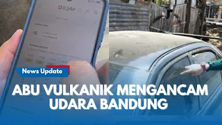 LIVE : Bandung Terdampak Abu Vulkanik !! Kualitas Udara Nyaris Masuk Kategori Buruk