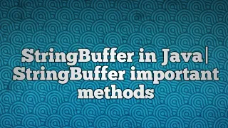 StringBuffer in Java StringBuffer important methods