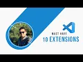 Top 10 VS Code Extension you can t miss