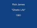 Rick James - Ghetto Life