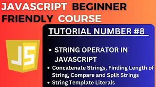 String Operators in JavaScript JavaScript Tutorial-8 for Beginners