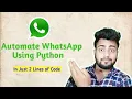 Automate WhatsApp Using Python Trick Python For Beginners Hack Whatsapp MyCodeWorks