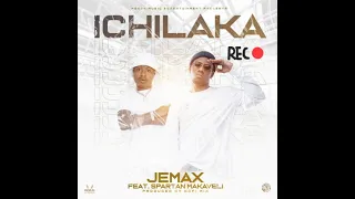 jemax ft spartan makaveli ichilaka official audio