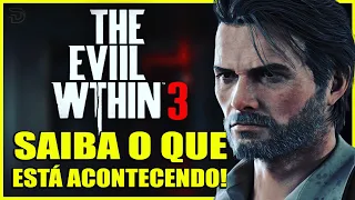 O Sucessor de Resident Evil 4 Está Voltando? The Evil Within 3 - Novidades e Expectativas!