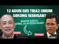 Lagu 12 ADUN GRS TIBA2 SOKONG SHAFIE APDAL DAN WARISAN JADI KETUA MENTERI SABAH?.